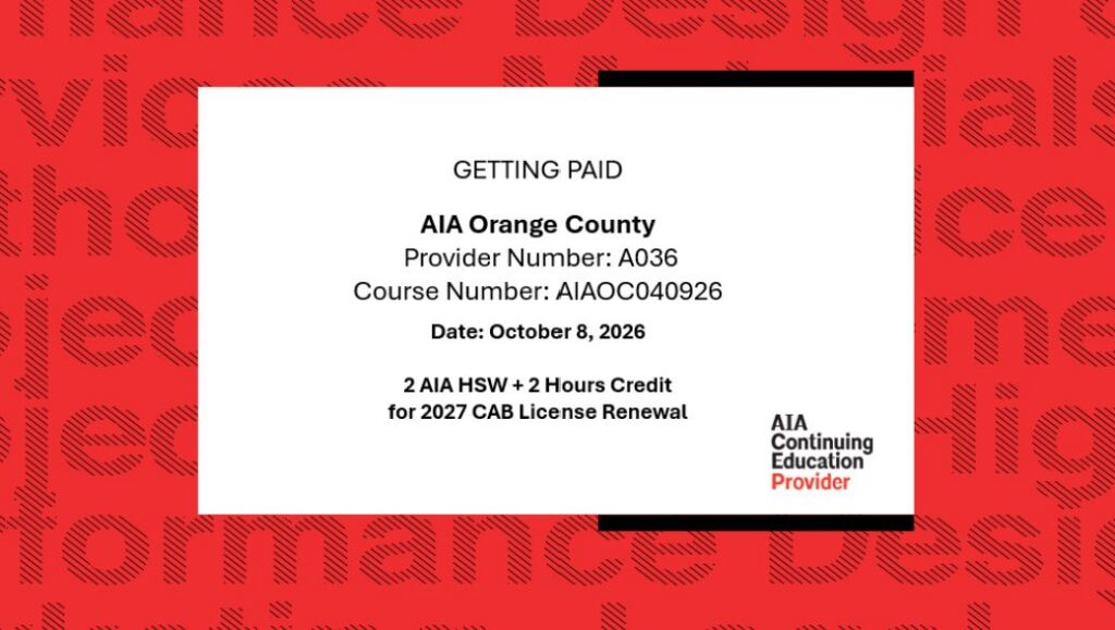 October 8th, Michelle Generaux and Mike Murtaugh present “Getting Paid” for AIA Orange County